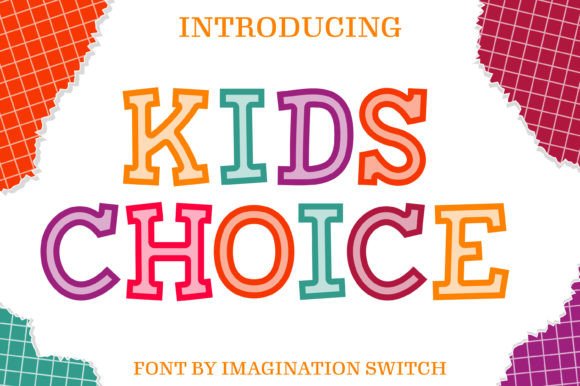 Kids Choice: A Playful Font for Vibrant Branding