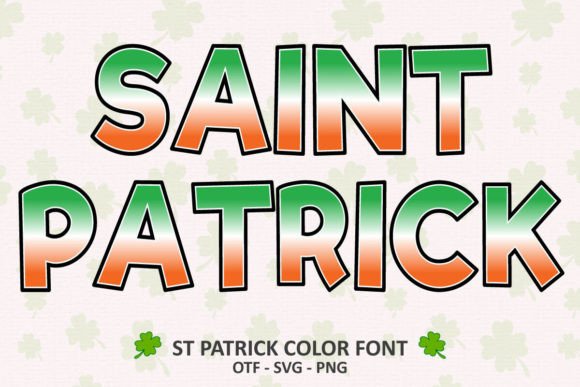 St Patrick Color: A Festive Font for Vibrant Designs