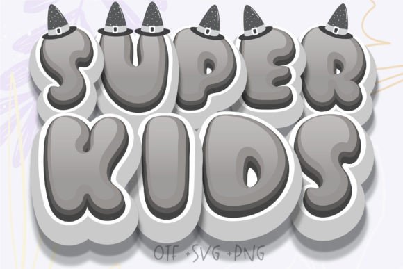 Super Kids: A Typeface That Sparks Imagination
