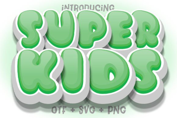 Super Kids Lovely Green: A Fresh Take on Children’s Typography